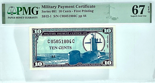 Series 681, Military Payment Certificate (MPC) 10 Cents, First Printing, PMG 67